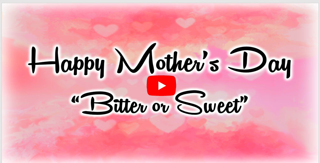 Mother's Day Video Stream