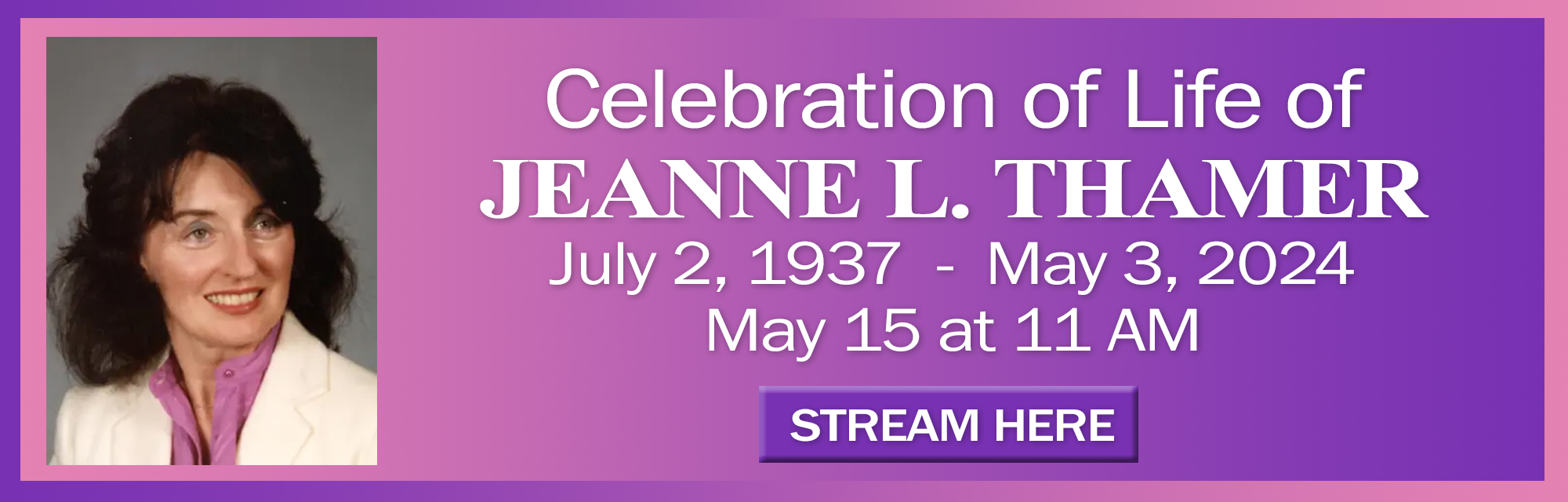 Celebration of Life - Jeanne Thamer