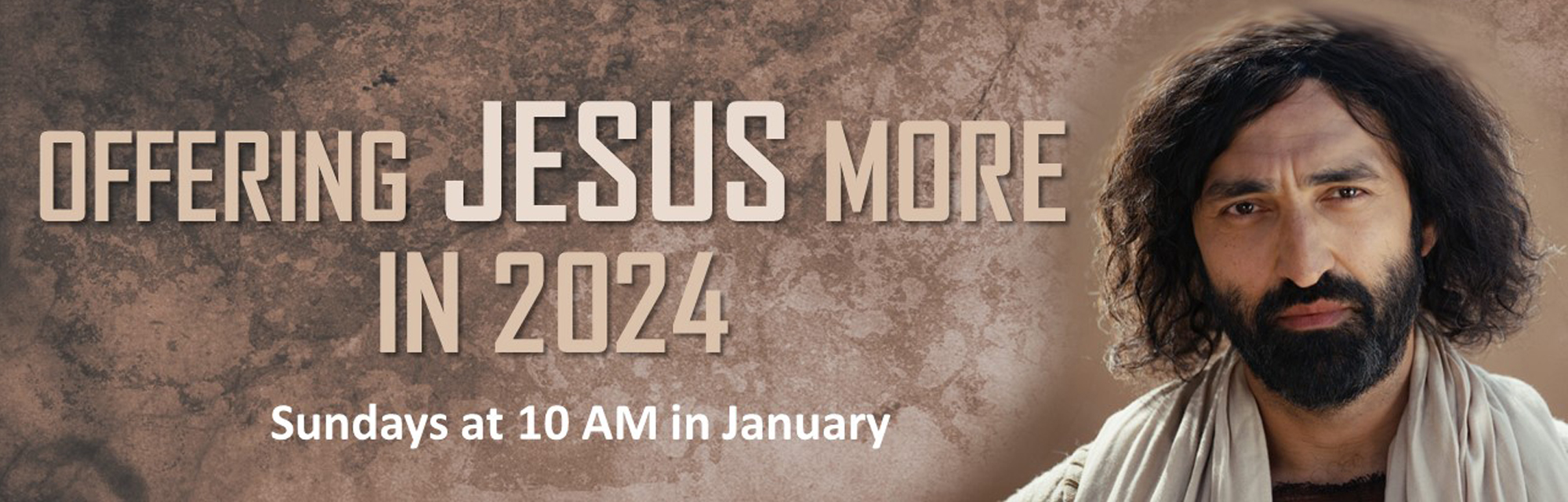 Offering Jesus More in 2024!