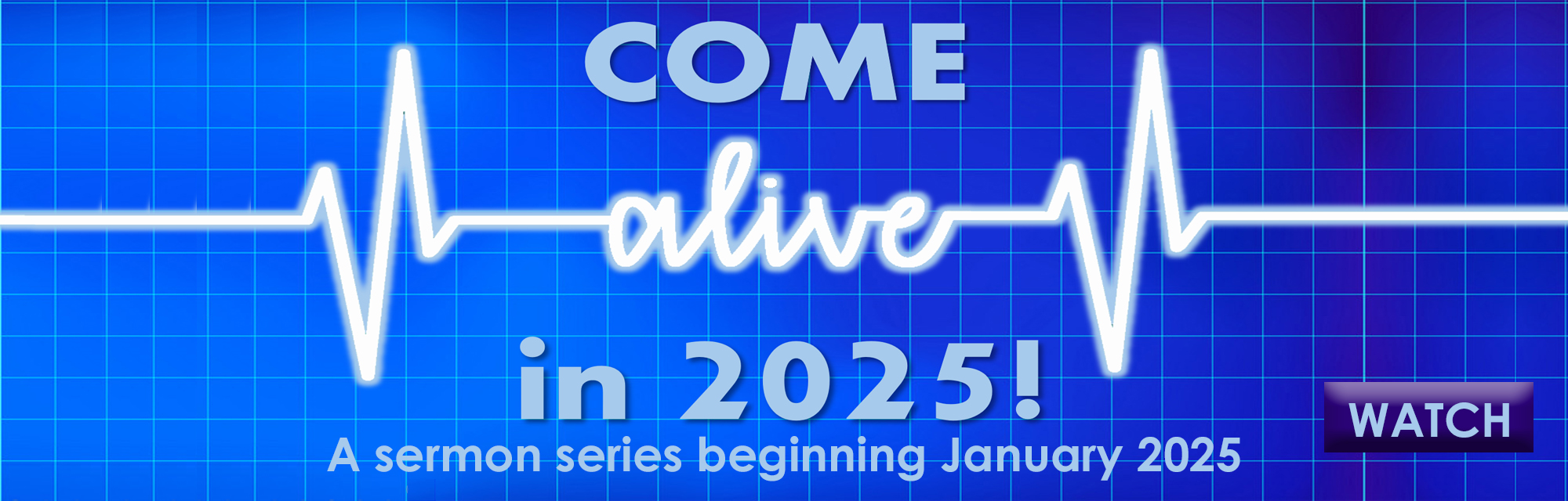 Come Alive in 2025