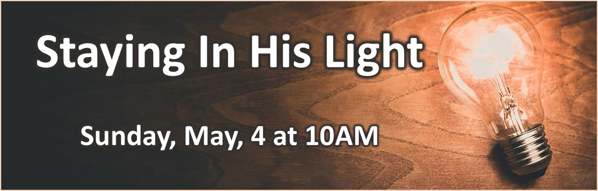 Staying in His Light
