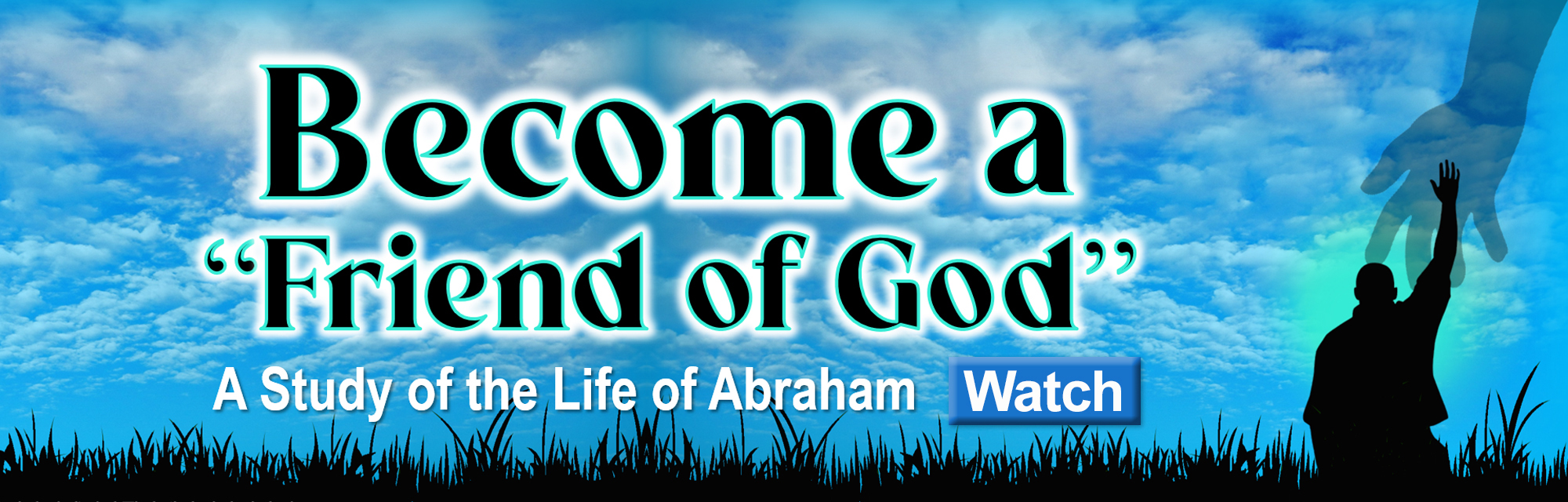 Become a Friend of God Genesis 12:1-7
