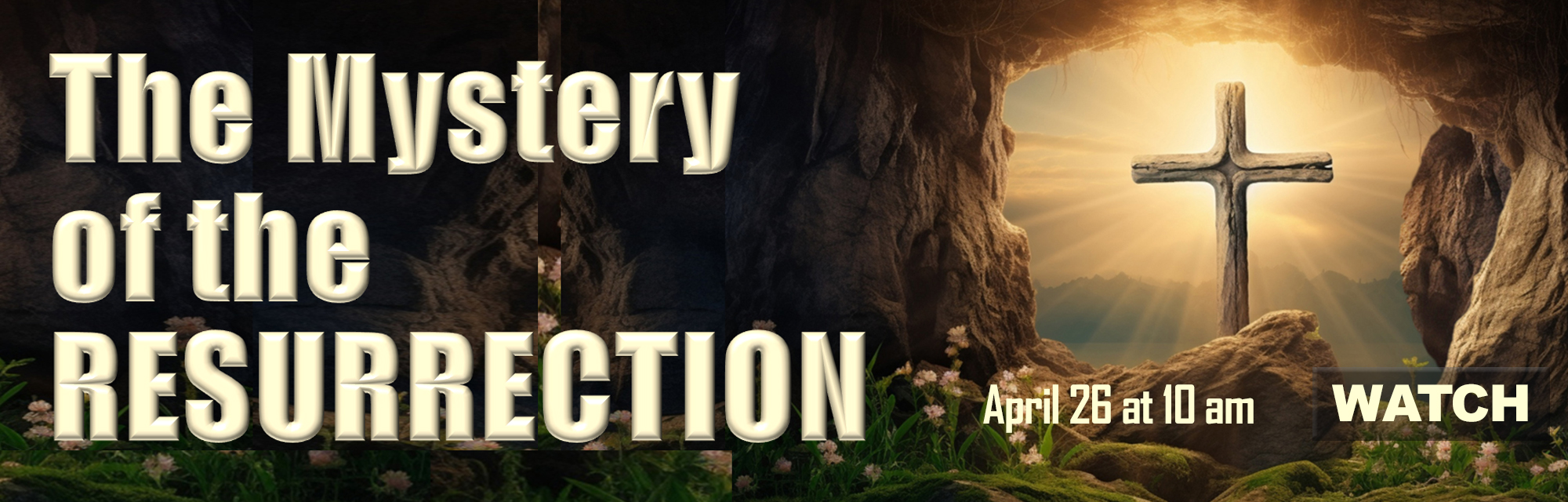 The Mystery of the Resurrection